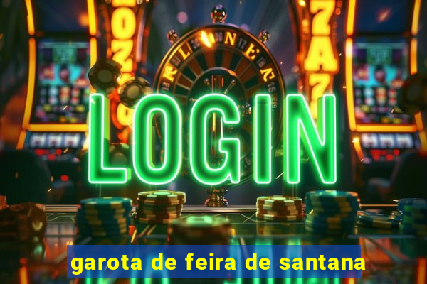 garota de feira de santana